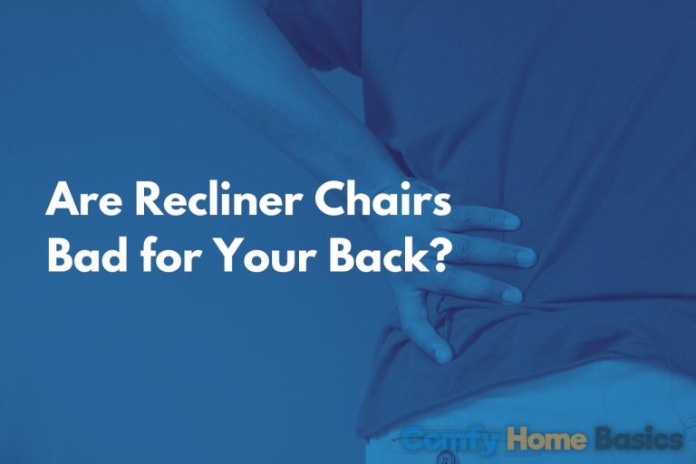 Are Recliner Chairs Bad for Your Back (1)