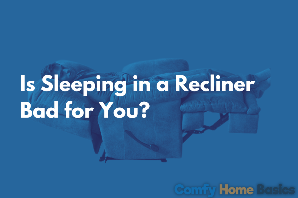 Is sleeping in a recliner bad for you featured img